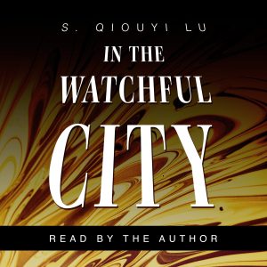 In the Watchful City (audiobook)